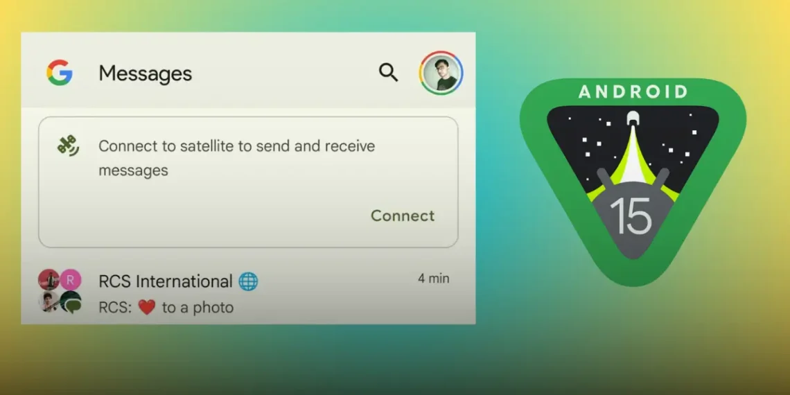 تطبيق Google Messages يعرض خيار الاتصال عبر الأقمار الصناعية على هاتف يعمل بنظام Android 15.