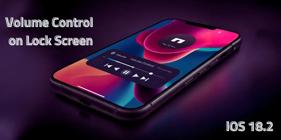 صورة تعبيرية تعرض شاشة قفل iPhone تعرض ميزة شريط التحكم في الصوت الجديدة في تحديث iOS 18.2