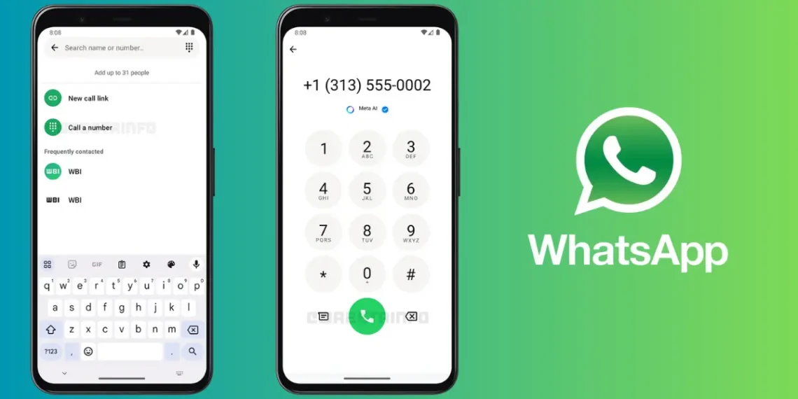صورة توضح ميزة "WhatsApp Call Dialer" الجديدة في تحديث واتساب لأجهزة آيفون وأندرويد.