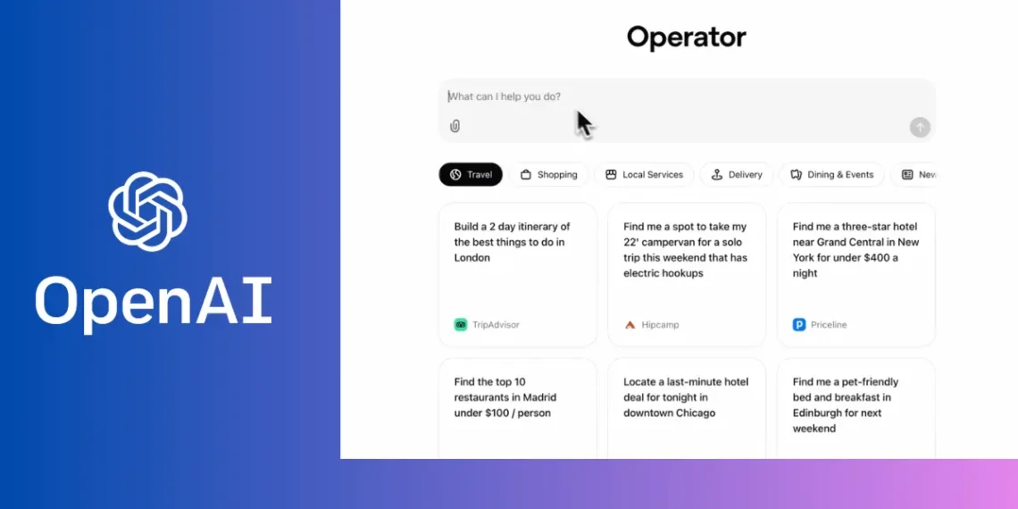 واجهة وكيل الذكاء الاصطناعي Operator تعرض مهامه ذكية، مثل حجز التذاكر والتسوق عبر الإنترنت، مع تصميم بسيط وسهل الاستخدام.