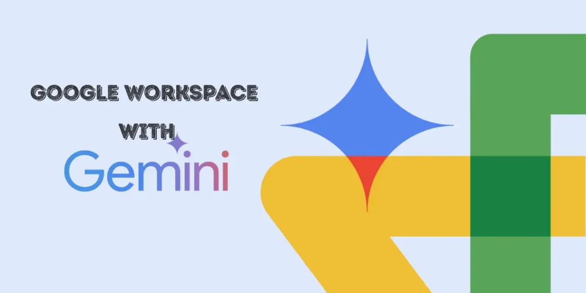 أدوات Gemini الجديدة من جوجل لتحسين الكتابة وتحليل البيانات وأتمتة العمل باستخدام الذكاء الاصطناعي