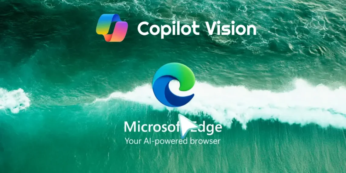 صورة توضح ميزة Copilot Vision في متصفح إيدج (Microsoft Edge)