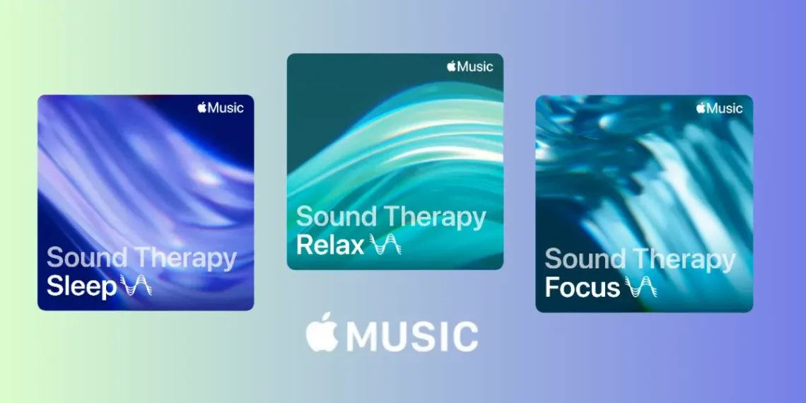 ميزة العلاج بالصوت من آبل ميوزك، توضح مفهوم العلاج بالموسيقى وتحسين التركيز والنوم.