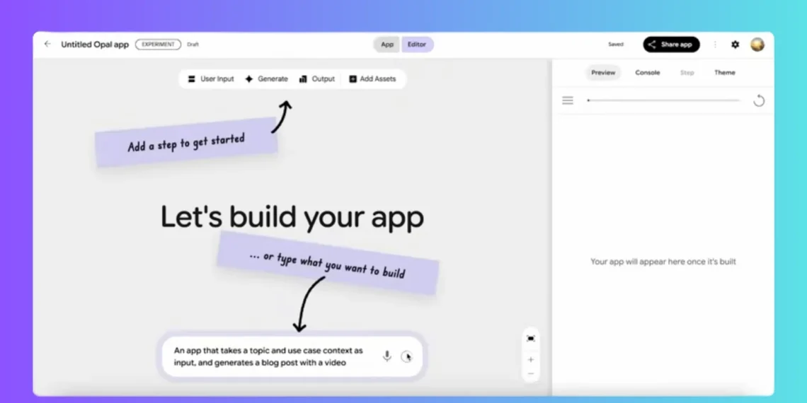تطبيق Opal من جوجل لتصميم تطبيق ويب عبر واجهة مرئية وأوامر نصية بدون خبرة برمجية
