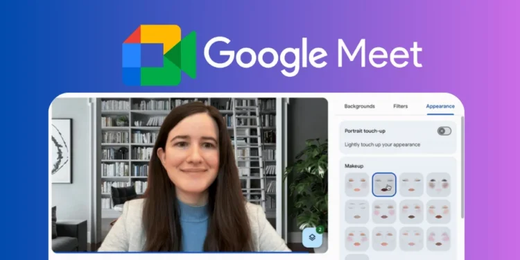 صورة توضح ميزة المكياج المدعوم بالذكاء الاصطناعي في Google Meet أثناء مكالمة فيديو، تُظهر كيف يمنح الفلتر مظهراً طبيعياً واحترافياً للمستخدم.